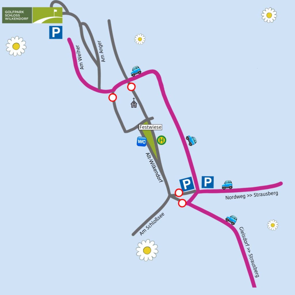 Anfahrtsplan Dorffest Wilkendorf mit Parkplätzen und Festwiese